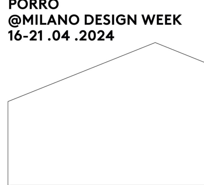 20240314-30494-PORRO_SaveTheDate_Milano-Design-Week